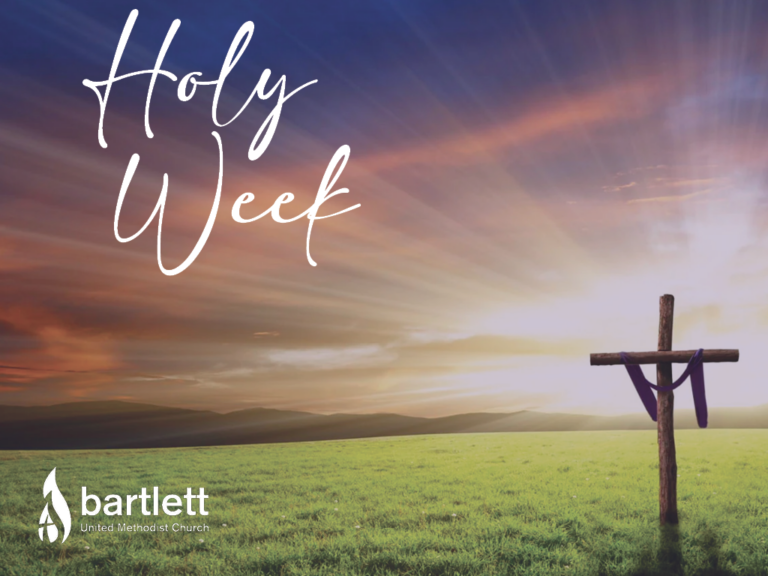 holy week | bartlett united methodist church, bartlett tn