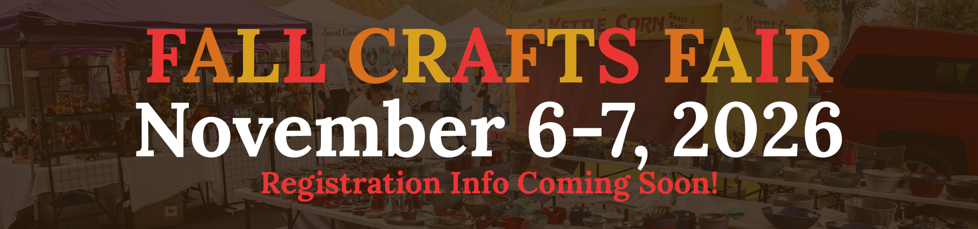Fall Crafts Fair Info Coming Soon