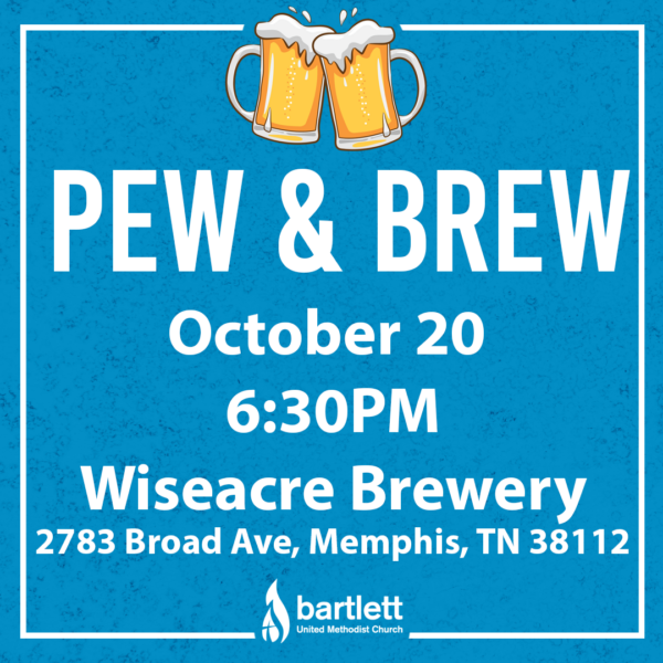 Pew and Brew | Bartlett United Methodist Church